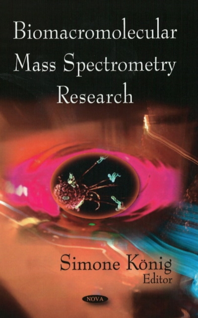 Biomacromolecular Mass Spectrometry Research, Hardback Book
