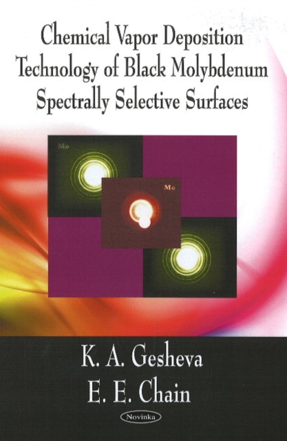 Chemical Vapor Deposition (CVD) Technology of Black Molydenum Spectrally Selective Surfaces, Paperback / softback Book