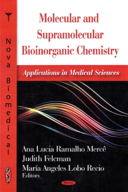 Molecular & Supramolecular Bioinorganic Chemistry : Applications in Medical Sciences, Hardback Book