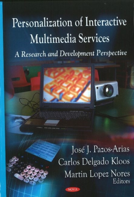 Personalization of Interactive Multimedia Services : A Research & Development Perspective, Hardback Book