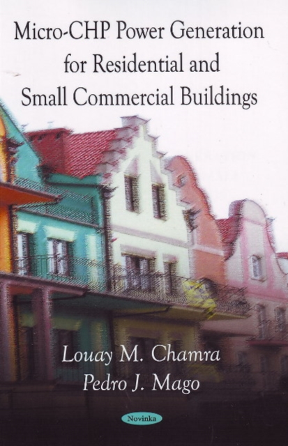 Micro-CHP Power Generation for Residential & Small Commercial Buildings, Paperback / softback Book