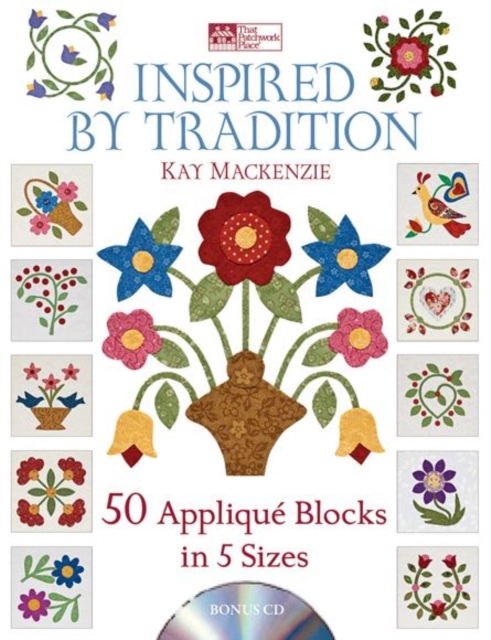 Inspired by Tradition : 50 Applique Blocks in 5 Sizes, Mixed media product Book