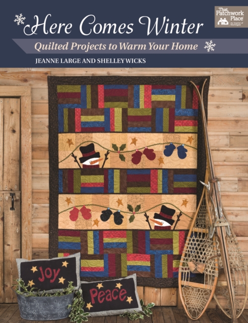 Here Comes Winter : Quilted Projects to Warm Your Home, Paperback / softback Book