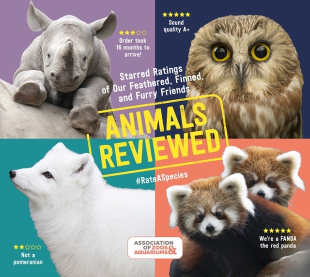 Animals Reviewed : Starred Ratings of Our Feathered, Finned, and Furry Friends, Paperback / softback Book