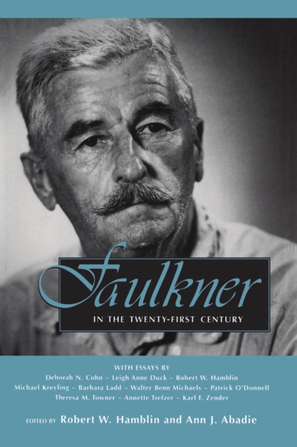 Faulkner in the Twenty-First Century, PDF eBook