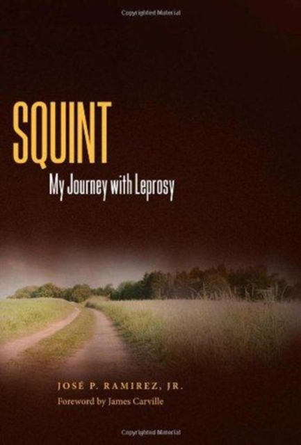 Squint : My Journey with Leprosy, Hardback Book
