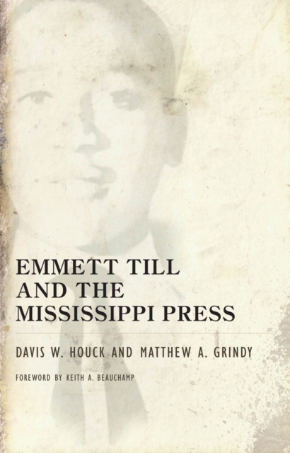 Emmett Till and the Mississippi Press, PDF eBook