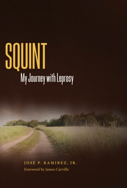 Squint : My Journey with Leprosy, PDF eBook