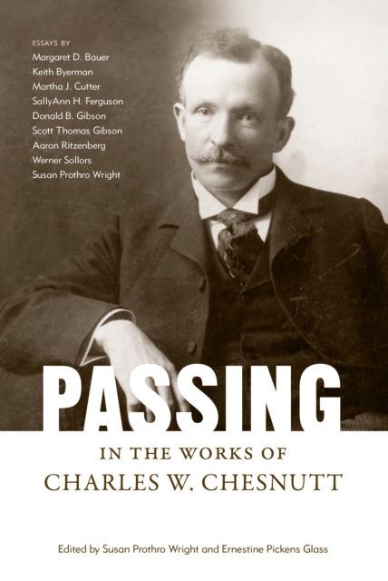 Passing in the Works of Charles W. Chesnutt, PDF eBook