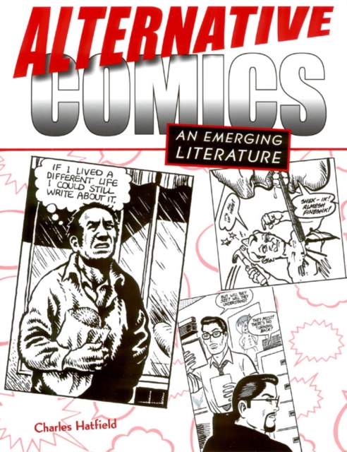 Alternative Comics : An Emerging Literature, PDF eBook