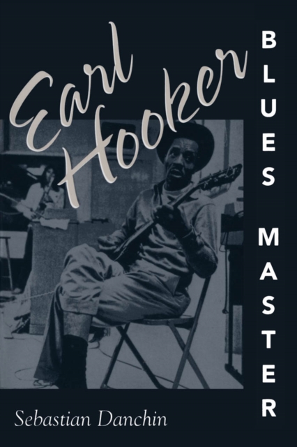 Earl Hooker, Blues Master, PDF eBook