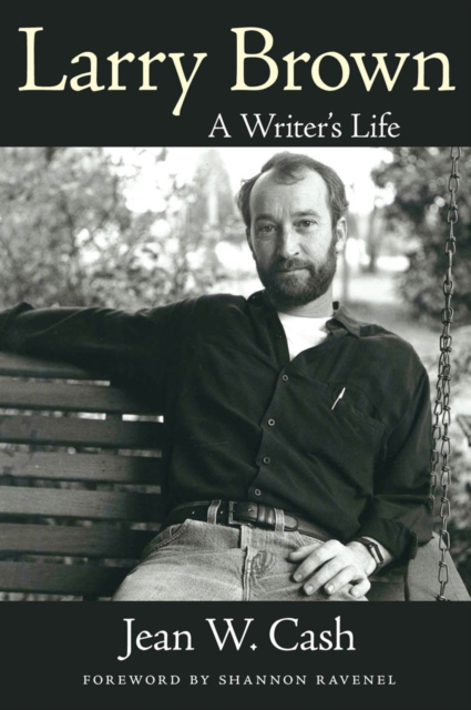 Larry Brown : A Writer's Life, PDF eBook