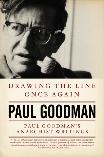 Drawing The Line Once Again : Paul Goodman's Anarchist Writings, Paperback / softback Book