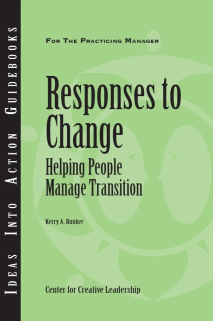 Responses to Change: Helping People Manage Transition, PDF eBook