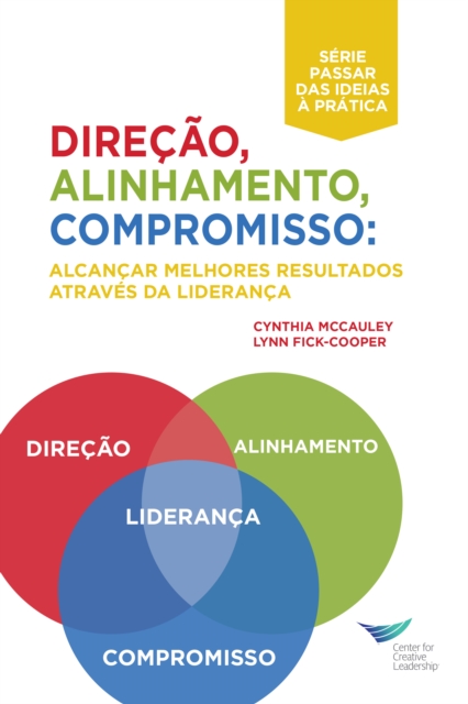 Direction, Alignment, Commitment: Achieving Better Results Through Leadership, First Edition (Portuguese for Europe), EPUB eBook