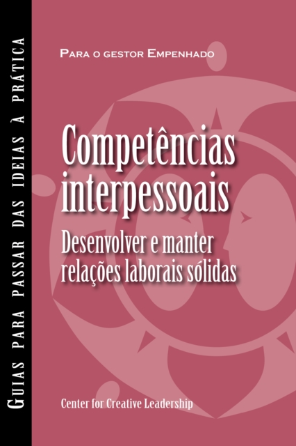 Interpersonal Savvy: Building and Maintaining Solid Working Relationships (Portuguese for Europe), EPUB eBook