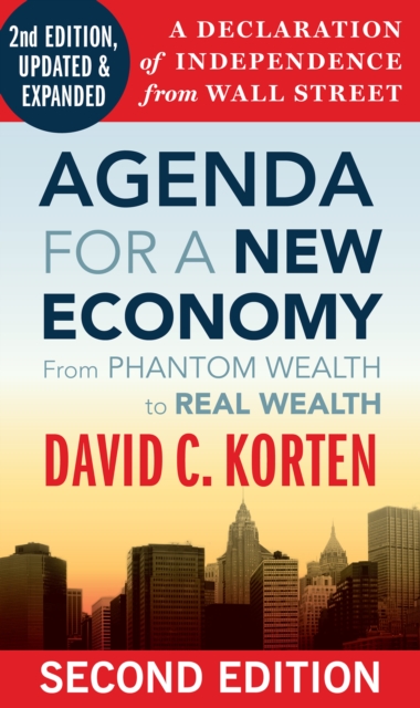 Agenda for a New Economy : From Phantom Wealth to Real Wealth, EPUB eBook