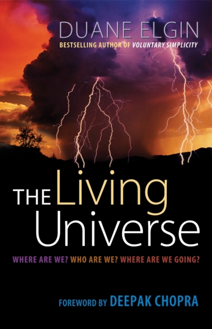 The Living Universe : Where Are We? Who Are We? Where Are We Going?, EPUB eBook