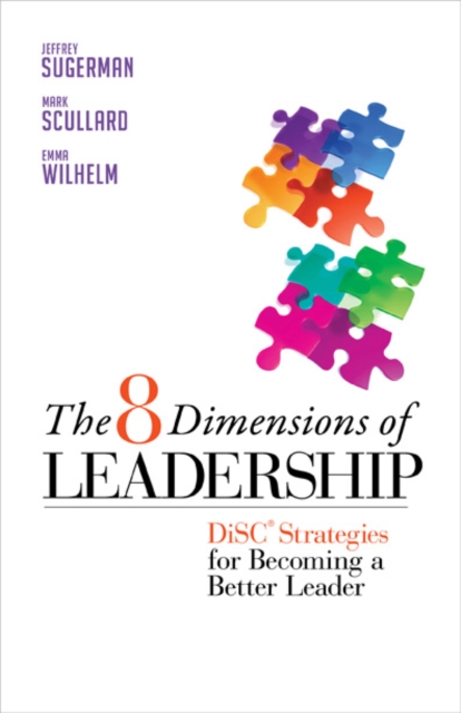 The 8 Dimensions of Leadership : DiSC(R) Strategies for Becoming a Better Leader, PDF eBook