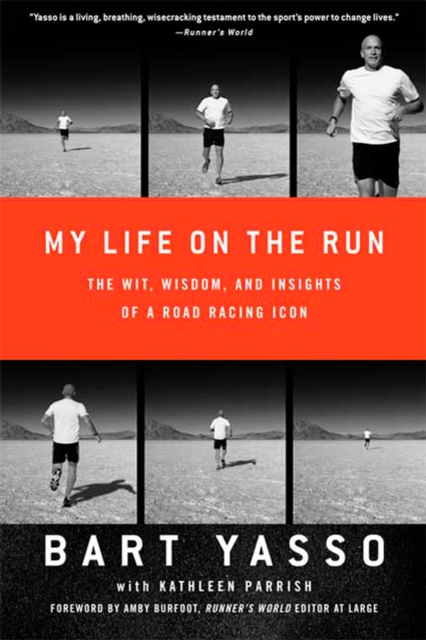 My Life on the Run : The Wit, Wisdom, and Insights of a Road Racing Icon, Paperback / softback Book