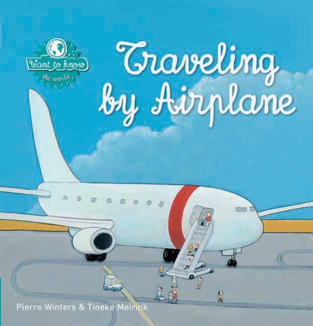 Traveling by Airplane, Hardback Book