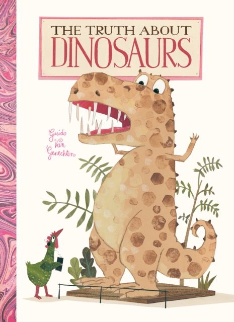Truth About Dinosaurs, Hardback Book