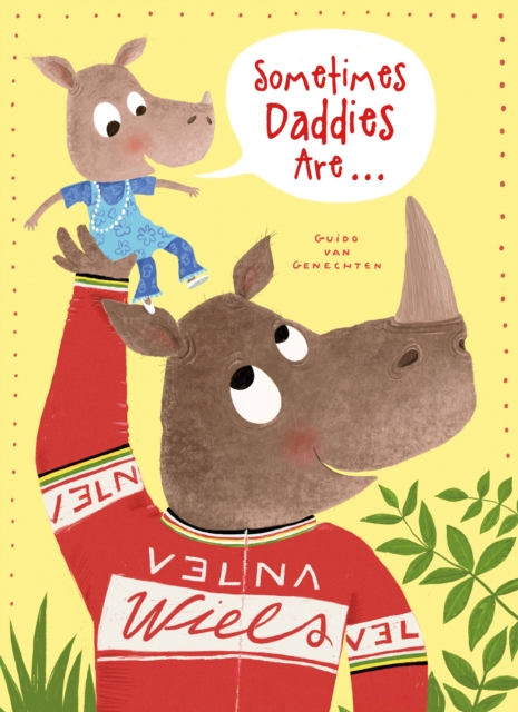 Sometimes Daddies Are..., Paperback / softback Book