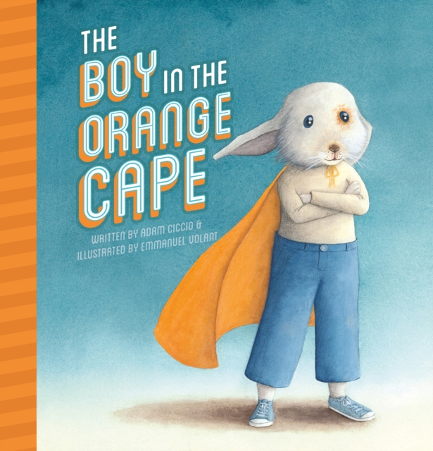 The Boy in the Orange Cape, Hardback Book