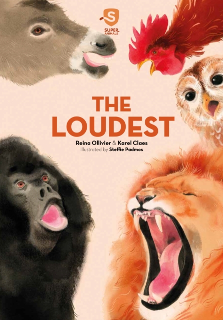 Super Animals. The Loudest, Hardback Book