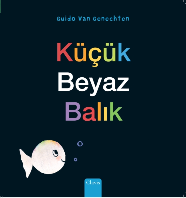 Kucuk Beyaz Balik (Little White Fish, Turkish), Hardback Book