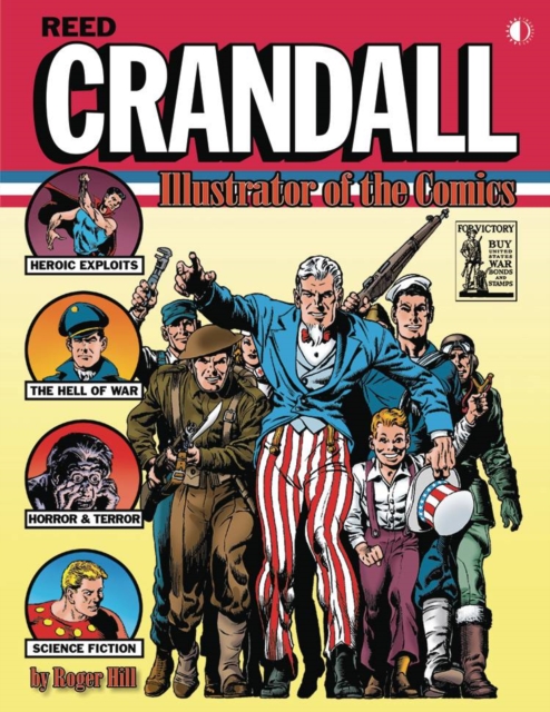 Reed Crandall: Illustrator of the Comics, Hardback Book