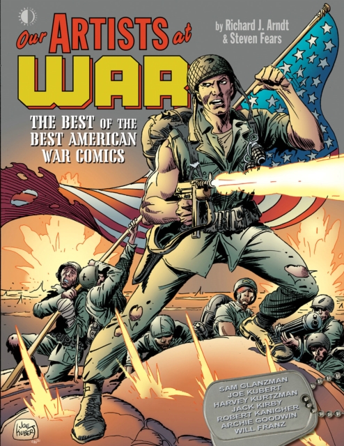 Our Artists At War : The Best Of The Best American War Comics, Paperback / softback Book