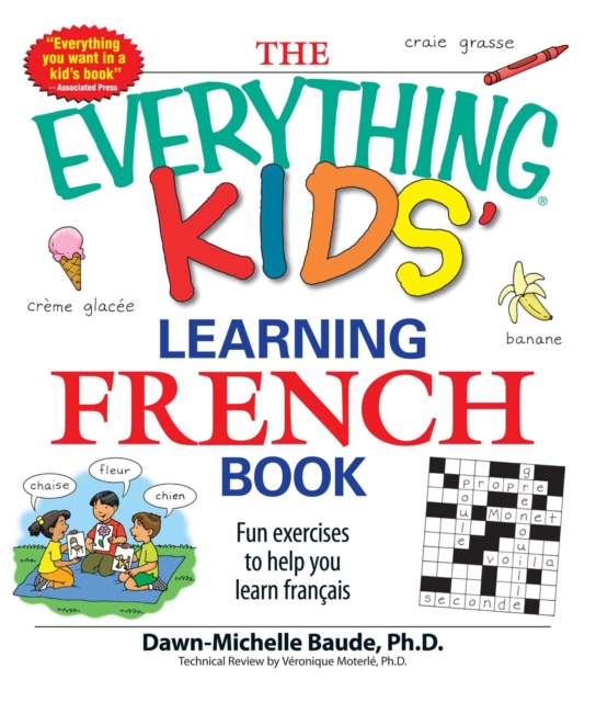 The Everything Kids' Learning French Book : Fun exercises to help you learn francais, EPUB eBook