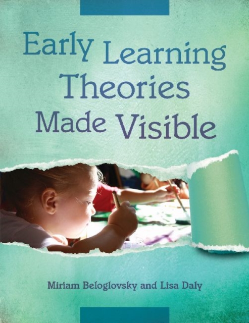 Early Learning Theories Made Visible, Paperback / softback Book