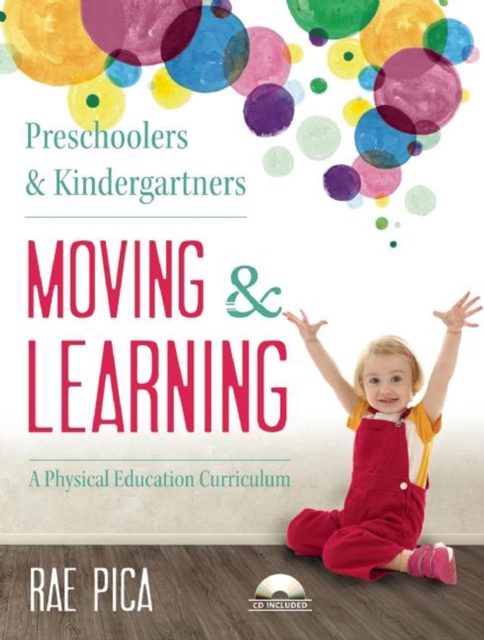 Preschoolers and Kindergartners Moving and Learning : A Physical Education Curriculum, EPUB eBook