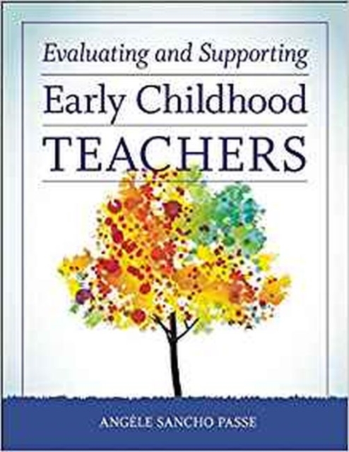Evaluating and Supporting Early Childhood Teachers, Paperback / softback Book