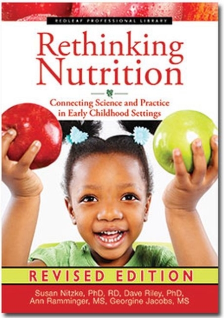 Rethinking Nutrition : Connecting Science and Practice in Early Childhood Settings, Paperback / softback Book