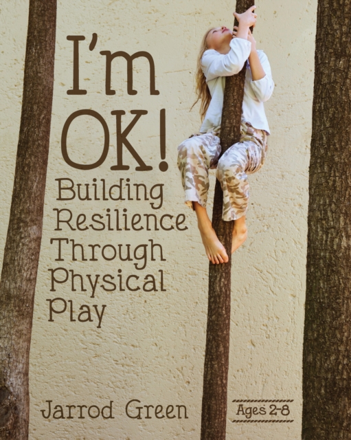 I'm OK! Building Resilience through Physical Play, EPUB eBook