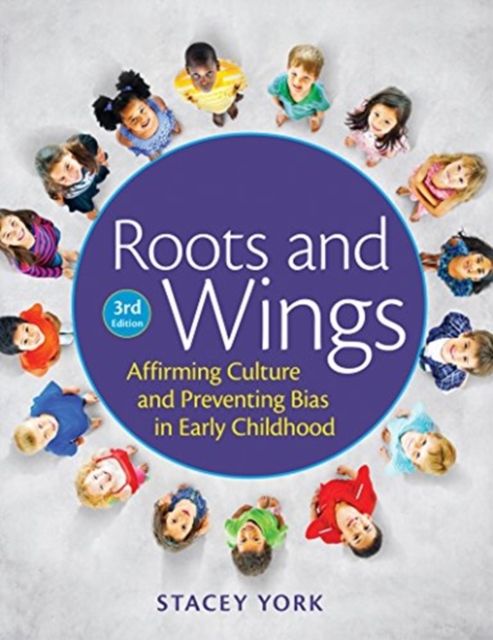 Roots and Wings : Affirming Culture in Early Childhood, Paperback / softback Book