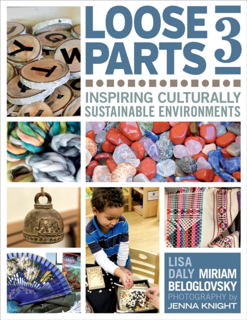Loose Parts 3 : Inspiring Culturally Sustainable Environments, EPUB eBook
