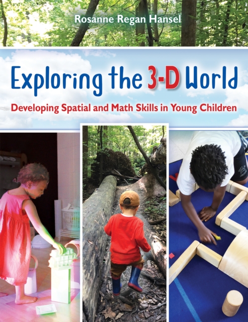 Exploring the 3-D World : Developing Spatial and Math Skills in Young Children, EPUB eBook