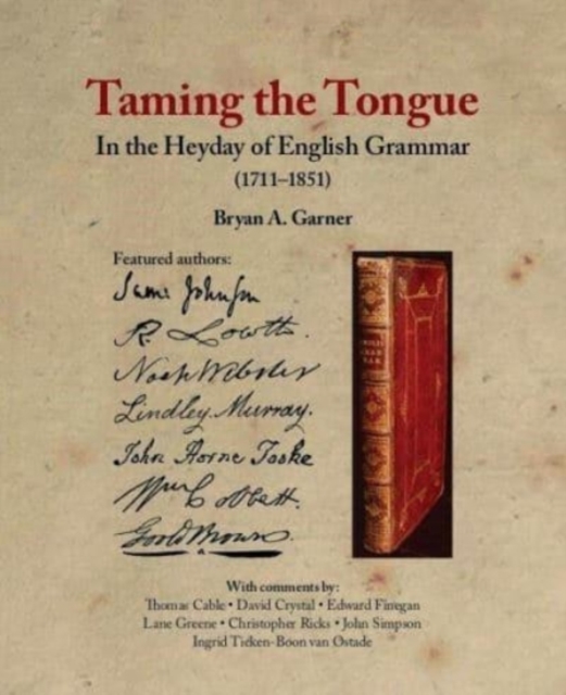 Taming the Tongue in the Heyday of English Grammar (1711-1851), Hardback Book