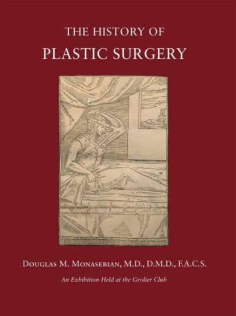 The History of Plastic Surgery – Much More Than Skin Deep, Paperback / softback Book