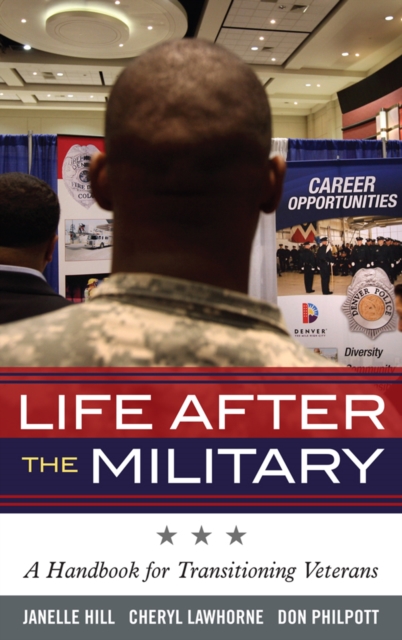 Life After the Military : A Handbook for Transitioning Veterans, EPUB eBook