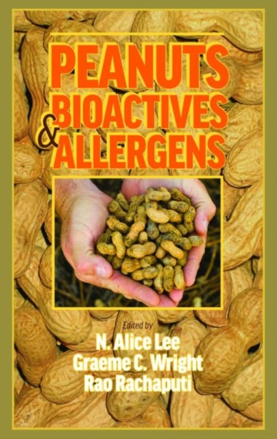 Peanuts: Bioactives & Allergens, Hardback Book