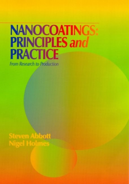 Nanocoatings: Principles and Practice: From Research to Production, Hardback Book