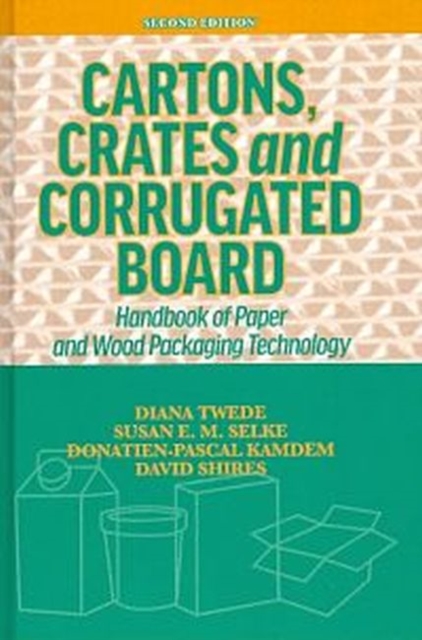 Cartons, Crates and Corrugated Board : Handbook of Paper and Wood Packaging Technology, Hardback Book
