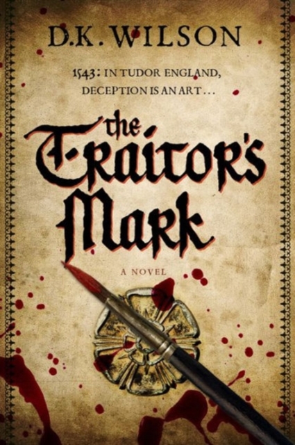 The Traitor`s Mark - A Tudor Mystery,  Book