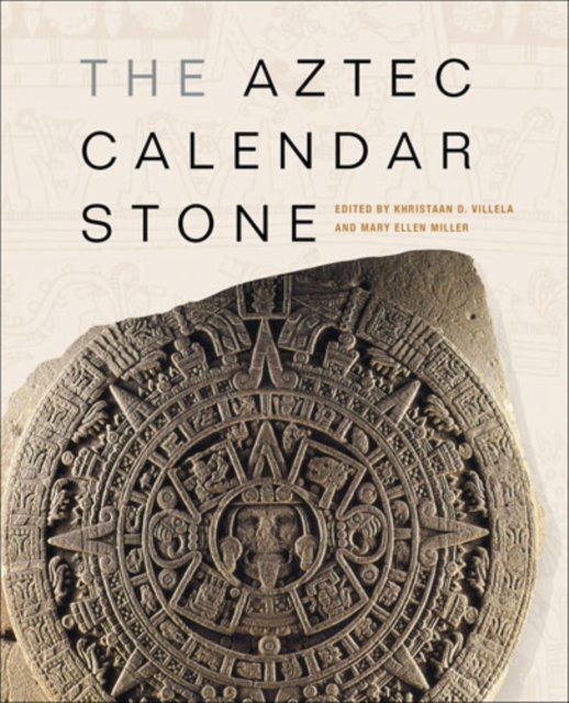 The Aztec Calendar Stone, Hardback Book