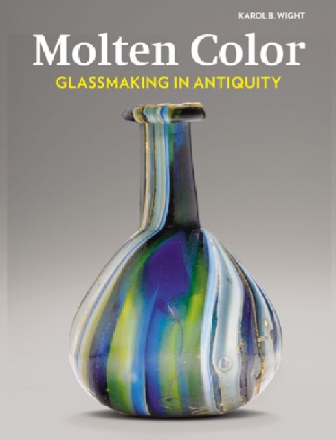 Molten Color – Glassmaking in Antiquity, Paperback / softback Book